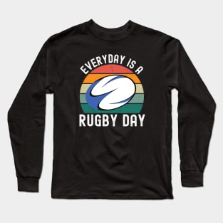 Everyday Is A Rugby Day Long Sleeve T-Shirt